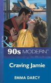 Craving Jamie (Mills & Boon Vintage 90s Modern) (eBook, ePUB)