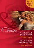 A Lone Star Love Affair / Falling For The Princess: A Lone Star Love Affair / Falling for the Princess (Mills & Boon Desire) (eBook, ePUB)