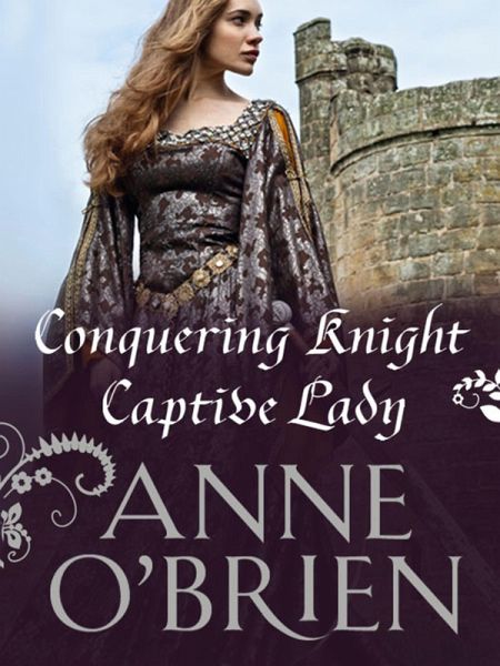 Conquering Knight, Captive Lady (eBook, ePUB)