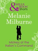 Mistress at the Italian's Command (Mills & Boon Short Stories) (eBook, ePUB)
