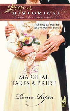 Cover The Marshal Takes A Bride (eBook, ePUB)