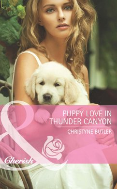 Puppy Love In Thunder Canyon (eBook, ePUB) - Butler, Christyne