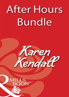 After Hours: Midnight Oil / Midnight Madness / Midnight Touch (eBook, ePUB) - Kendall, Karen