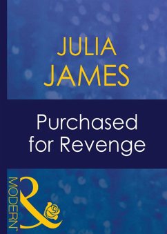 Purchased For Revenge (eBook, ePUB) - James, Julia Purchased For Revenge (eBook, ePUB) - James, Julia