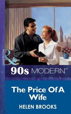 The Price Of A Wife (Mills & Boon Vintage 90s Modern) (eBook, ePUB) - Brooks, Helen