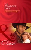 The Cowboy's Pride (Mills & Boon Desire) (Billionaires and Babies, Book 24) (eBook, ePUB)