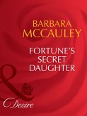 Fortune's Secret Daughter (Mills & Boon Desire) (The Fortunes of Texas: The Lost, Book 4) (eBook, ePUB)