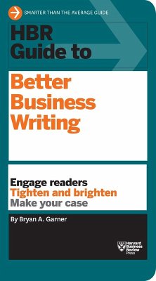 HBR Guide to Better Business Writing (HBR Guide Series) (eBook, ePUB) - Garner, Bryan A.