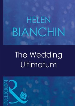 The Wedding Ultimatum (eBook, ePUB) - Bianchin, Helen