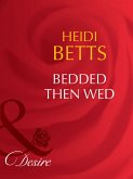 Bedded Then Wed (eBook, ePUB) Bedded Then Wed (eBook, ePUB)