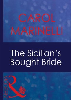The Sicilian's Bought Bride (Mills & Boon Modern) (Italian Husbands, Book 10) (eBook, ePUB) - Marinelli, Carol
