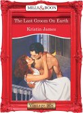 The Last Groom On Earth (eBook, ePUB)