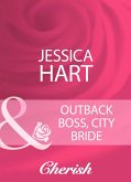 Outback Boss, City Bride (eBook, ePUB)