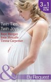 Twin Ties, Twin Joys: The Boss's Double Trouble Twins / Twins for a Christmas Bride / Baby Twins: Parents Needed (Mills & Boon By Request) (eBook, ePUB)