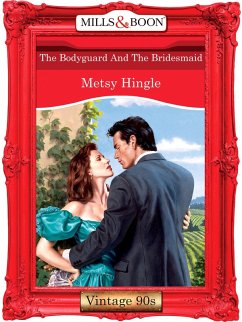Cover The Bodyguard And The Bridesmaid (eBook, ePUB)