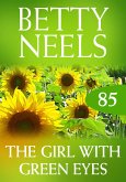 The Girl With Green Eyes (Betty Neels Collection, Book 85) (eBook, ePUB)