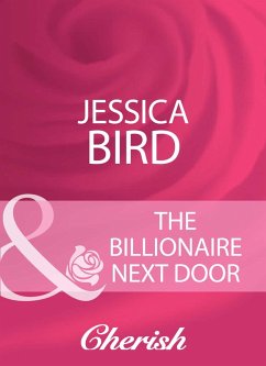 The Billionaire Next Door (eBook, ePUB) - Bird, Jessica