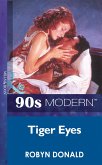 Tiger Eyes (Mills & Boon Vintage 90s Modern) (eBook, ePUB)