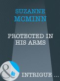 Protected In His Arms (Mills & Boon Intrigue) (Haven, Book 3) (eBook, ePUB)