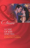 A Case Of Kiss And Tell (Mills & Boon Desire) (Matchmakers, Inc., Book 2) (eBook, ePUB)