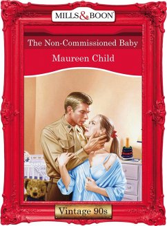 The Non-Commissioned Baby (Mills & Boon Vintage Desire) (eBook, ePUB) - Child, Maureen