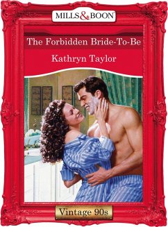 The Forbidden Bride-To-Be (eBook, ePUB) - Taylor, Kathryn