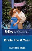 Bride For A Year (Mills & Boon Vintage 90s Modern) (eBook, ePUB)