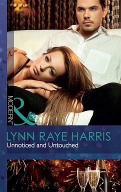 Unnoticed And Untouched (Mills & Boon Modern) (eBook, ePUB) - Raye Harris, Lynn