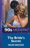 The Bride's Secret (Mills & Boon Vintage 90s Modern) (eBook, ePUB)