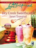 Dry Creek Sweethearts (Mills & Boon Love Inspired) (Dry Creek, Book 10) (eBook, ePUB)