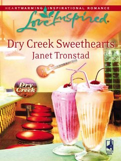 Dry Creek Sweethearts (eBook, ePUB) - Tronstad, Janet