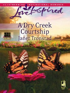 A Dry Creek Courtship (Mills & Boon Love Inspired) (Dry Creek, Book 11) (eBook, ePUB) - Tronstad, Janet