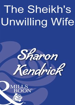 Cover The Sheikh's Unwilling Wife (eBook, ePUB)