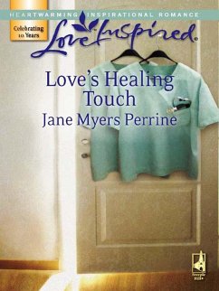 Love's Healing Touch (eBook, ePUB) - Perrine, Jane Myers