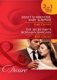 Sweet Surrender, Baby Surprise / The Secretary's Bossman Bargain (eBook, ePUB) Sweet Surrender, Baby Surprise / The Secretary's Bossman Bargain (eBook, ePUB)