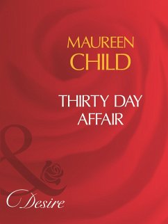 Thirty Day Affair (Mills & Boon Desire) (eBook, ePUB) - Child, Maureen