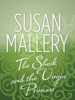 The Sheik & the Virgin Princess (eBook, ePUB) Cover The Sheik & the Virgin Princess (eBook, ePUB)