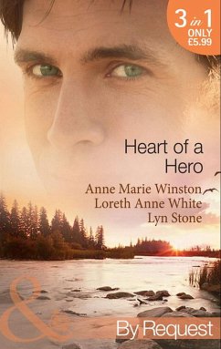 Heart Of A Hero: The Soldier's Seduction / The Heart of a Mercenary / Straight Through the Heart (Mills & Boon By Request) (eBook, ePUB) - Winston, Anne Marie; White, Loreth Anne; Stone, Lyn