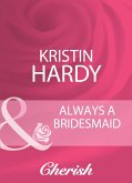 Always A Bridesmaid (eBook, ePUB)
