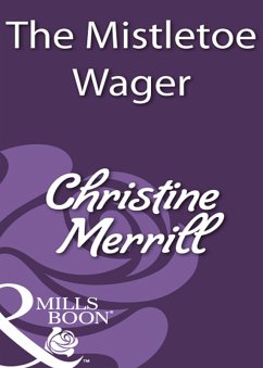The Mistletoe Wager (Mills & Boon Historical) (eBook, ePUB) - Merrill, Christine