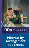 Mistress By Arrangement (Mills & Boon Vintage 90s Modern) (eBook, ePUB)