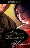 An Illicit Temptation (Mills & Boon Historical Undone) (Chinese Tang Dynasty) (eBook, ePUB)