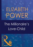 The Millionaire's Love-Child (Mills & Boon Modern) (Wedlocked!, Book 8) (eBook, ePUB)