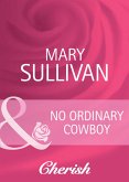 No Ordinary Cowboy (eBook, ePUB)