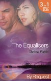 The Equalisers: A Soldier's Oath (The Equalizers) / Hostage Situation (The Equalizers) / Colby vs. Colby (The Equalizers) (Mills & Boon By Request) (eBook, ePUB)