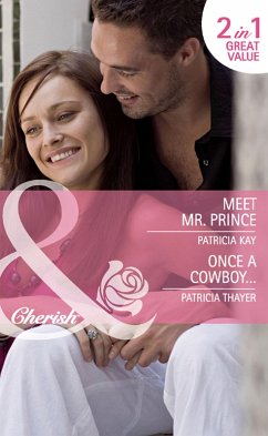 Cover Meet Mr. Prince / Once A Cowboy... (eBook, ePUB)