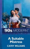 A Suitable Mistress (Mills & Boon Vintage 90s Modern) (eBook, ePUB)