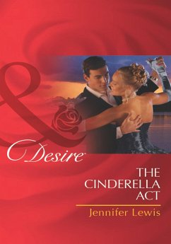 The Cinderella Act (Mills & Boon Desire) (The Drummond Vow, Book 1) (eBook, ePUB) - Lewis, Jennifer