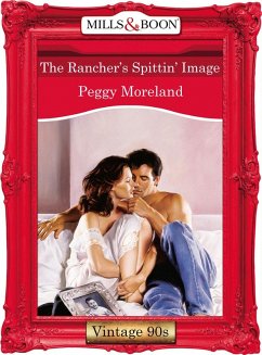 The Rancher's Spittin' Image (eBook, ePUB) - Moreland, Peggy