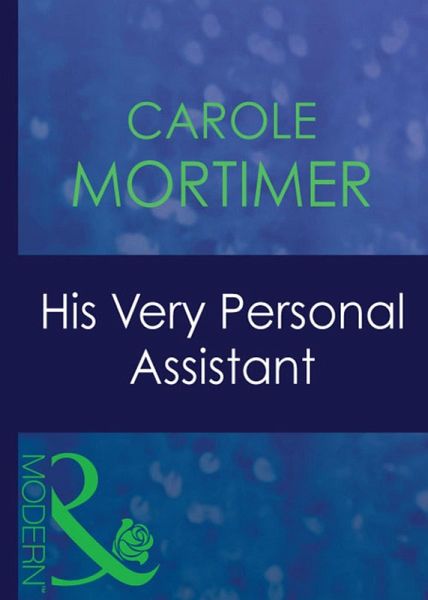 His Very Personal Assistant (eBook, ePUB) His Very Personal Assistant (eBook, ePUB)